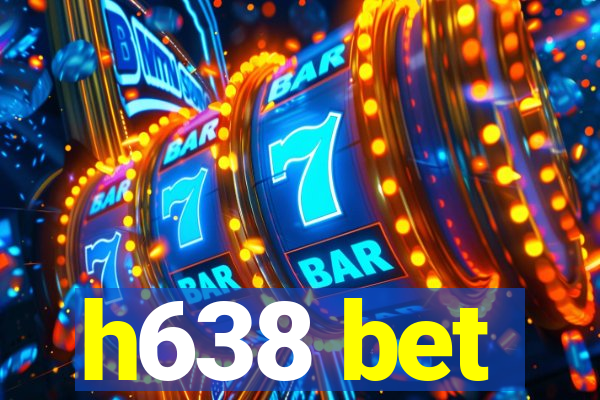 h638 bet